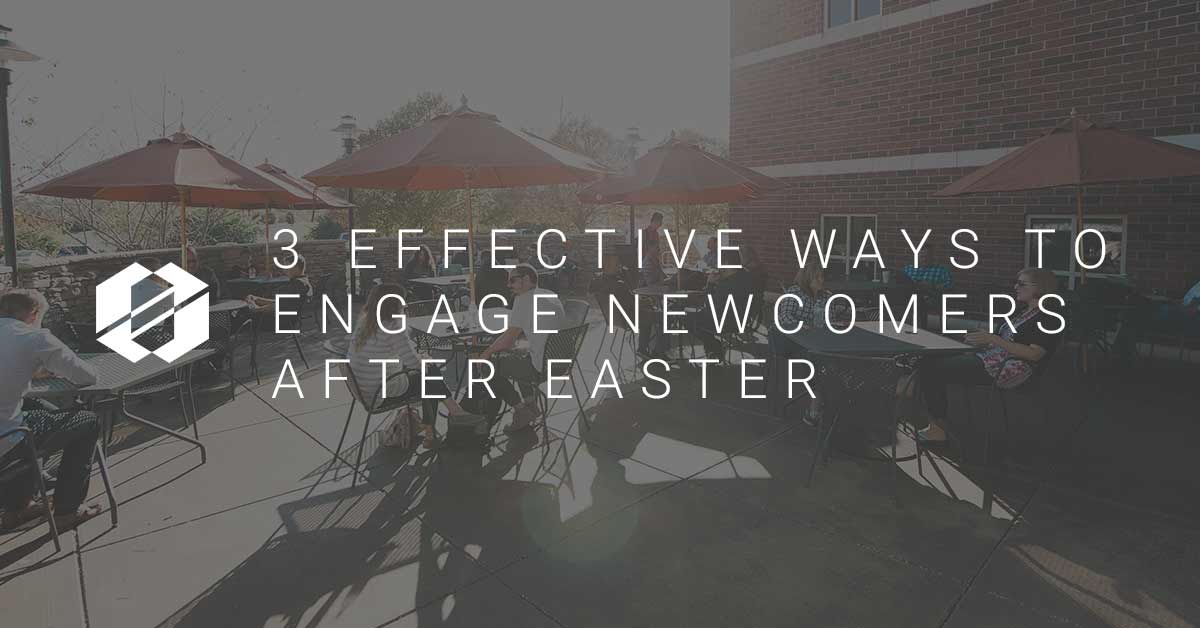Engage Newcomers After Easter Image