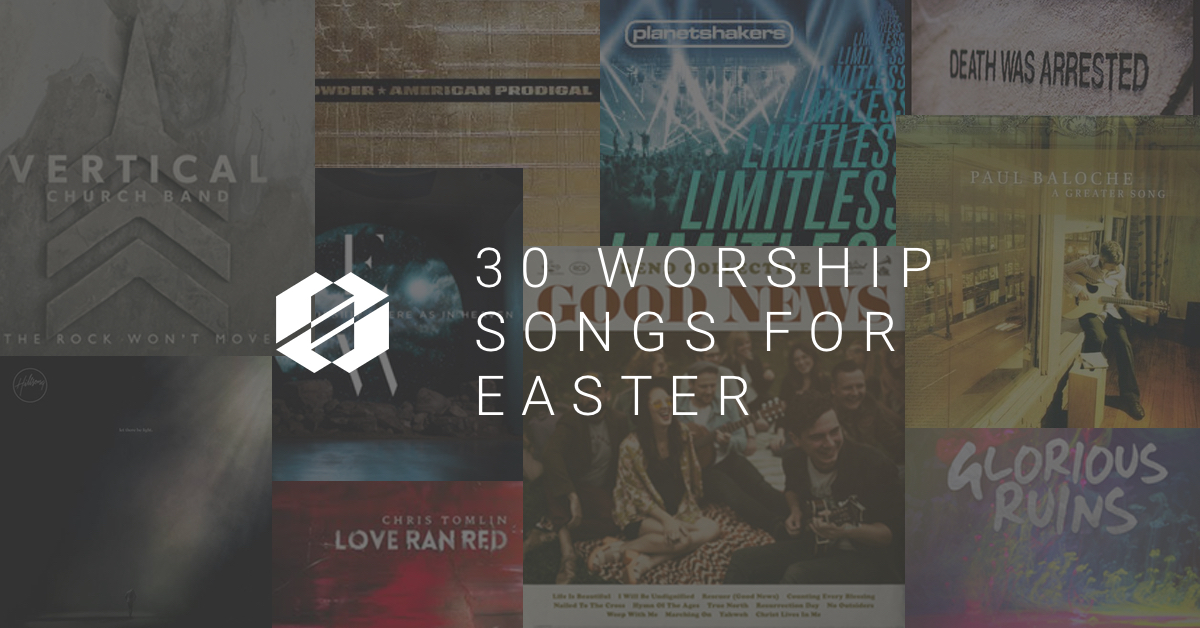 30 Easter Worship Songs