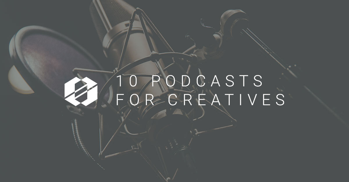 Great Podcasts For Creatives - Featured Image