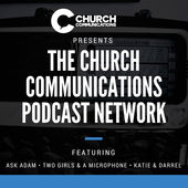Great Podcasts for Creatives - The Church Communications Podcast