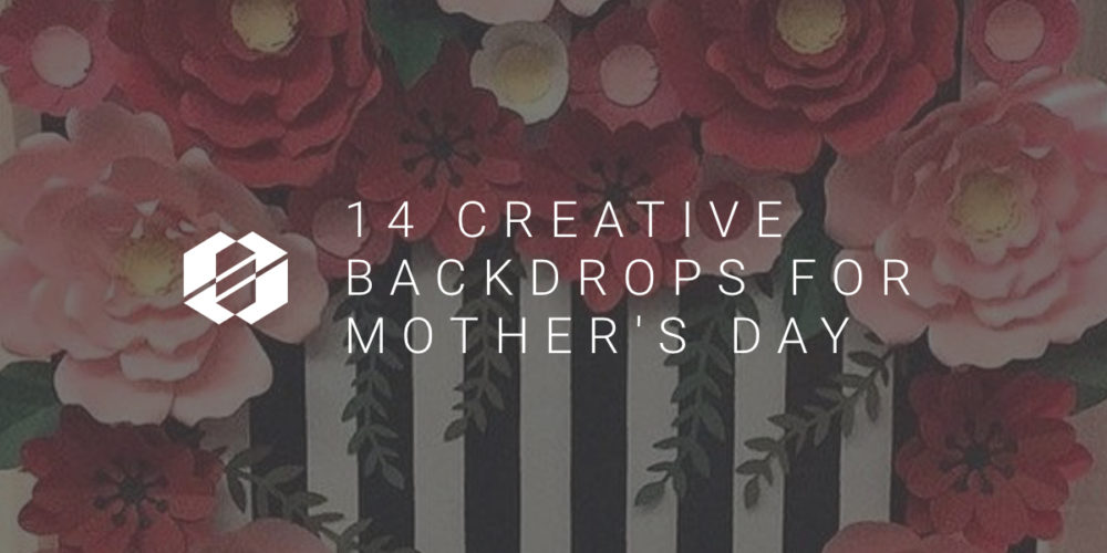 creative Mother's Day backdrops
